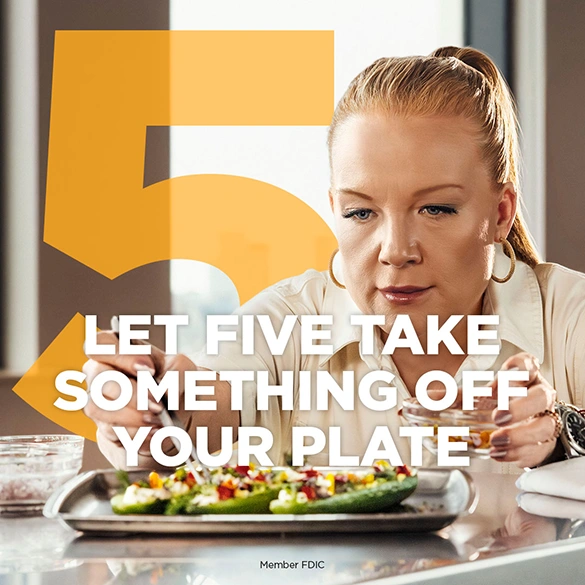 Person preparing food at a kitchen counter with text reading “Let Five take something off your plate.